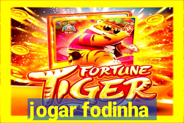 jogar fodinha